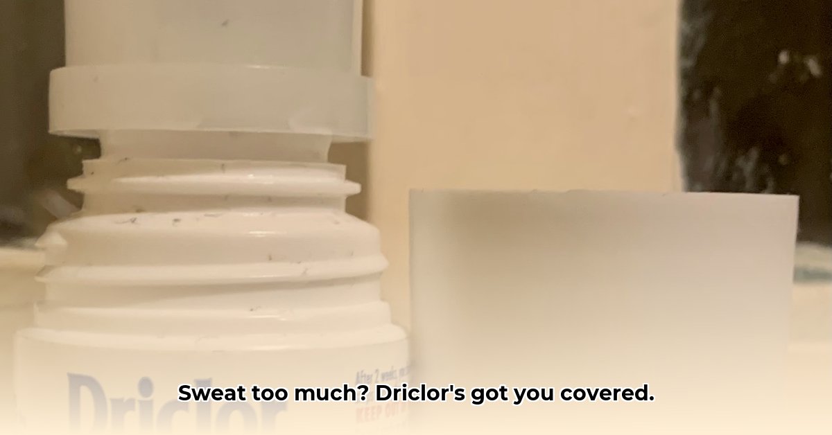 driclor
